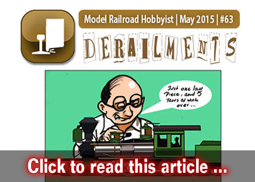 May Derailments humor/bizarre facts - Model trains - MRH feature May 2015