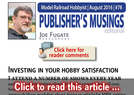 Publishers Musings - Investing in your hobby satisfaction - Model trains - MRH editorial August 2016
