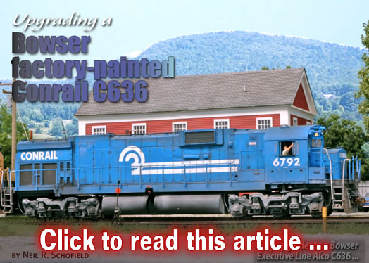 Upgrading a Bowser Conrail C636 - Model trains - MRH article September 2016