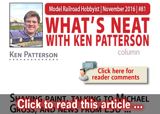 What?s Neat: Michael Gross interview, shaking paint ... - Model trains - MRH column November 2016
