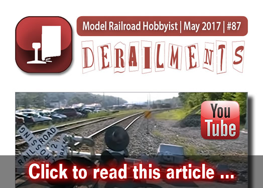 Derailments - Model trains - MRH feature May 2017