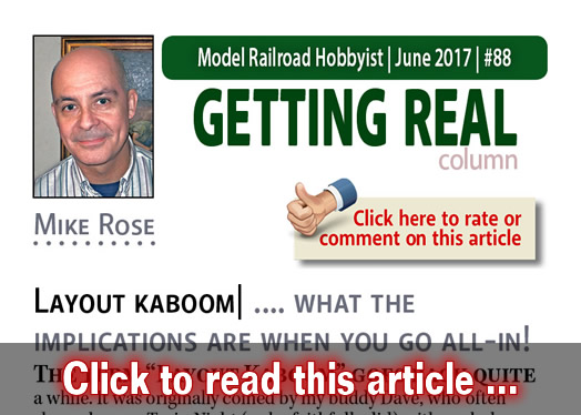 Getting Real: Layout kaboom - Model trains - MRH column June 2017