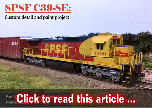 SPSF C39-8E custom detail and paint - Model trains - MRH article December 2018
