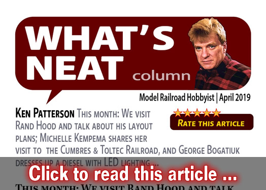 What?s Neat: Rand Hood and lots more, ? - Model trains - MRH column April 2019