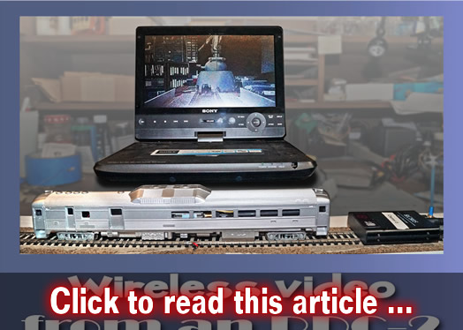 Wireless video from an RDC - Model trains - MRH article July 2019