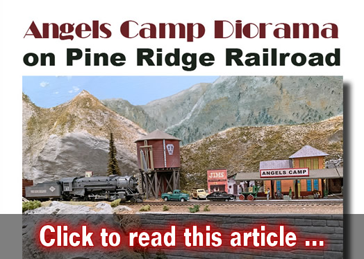 Angels  Camp diorama - Model trains - MRH article November 2019