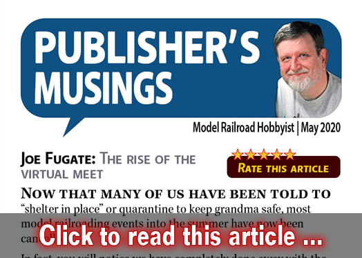 Publishers Musings: The rise of the virtual meet - Model trains - MRH editorial May 2020