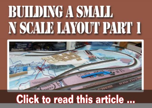 Build a small N scale layout, p1 - Model trains - MRH article April 2021