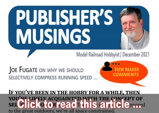 Publishers Musings: Selectively compressing speed - Model trains - MRH editorial December 2021