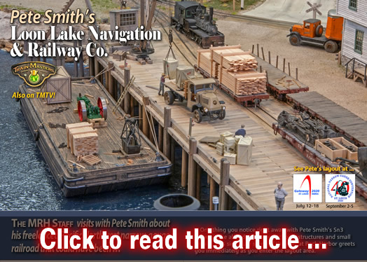 Pete Smith's Loon Lake & Navigation Railway - Model trains - MRH article February 2020