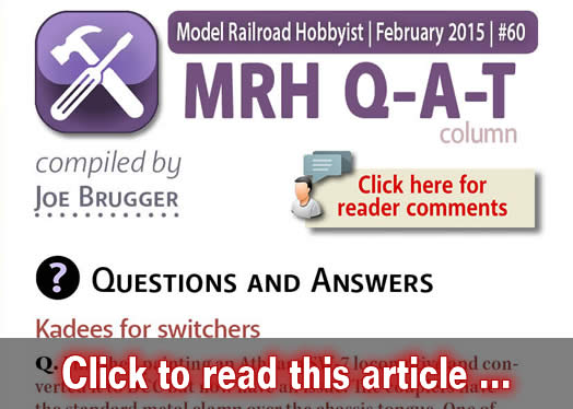 Questions, Answers, and Tips - Model trains - MRH column February 2015