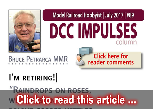 DCC Impulses: I'm retiring! - Model trains - MRH column July 2017