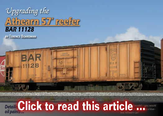 Upgrading an Athearn 57' reefer - Model trains - MRH article October 2017