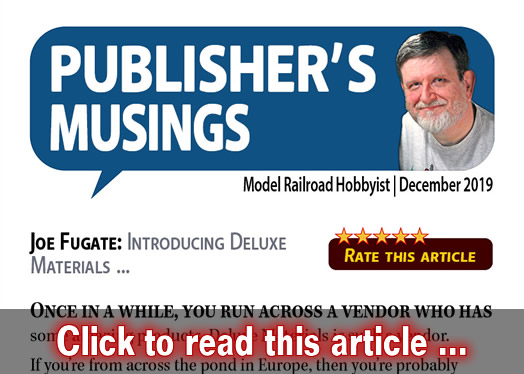 Publisher's Musings: Introducing Deluxe Materials ? - Model trains - MRH editorial December 2019